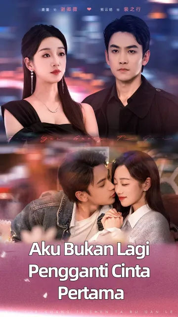 Aku Bukan Lagi Pengganti Cinta Pertama